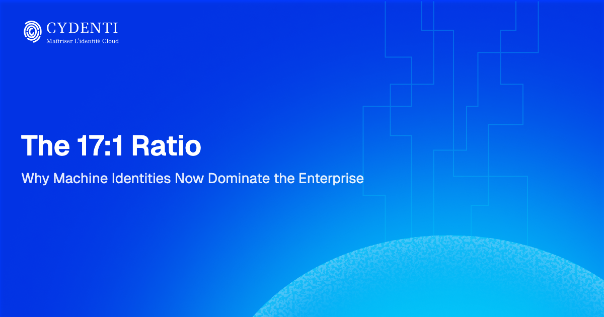 The 17:1 Ratio: Why Machine Identities Now Dominate the Enterprise