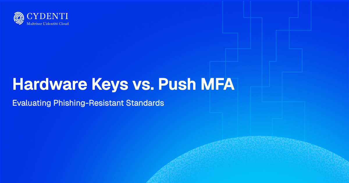Hardware Keys vs. Push MFA: Evaluating Phishing-Resistant Standards