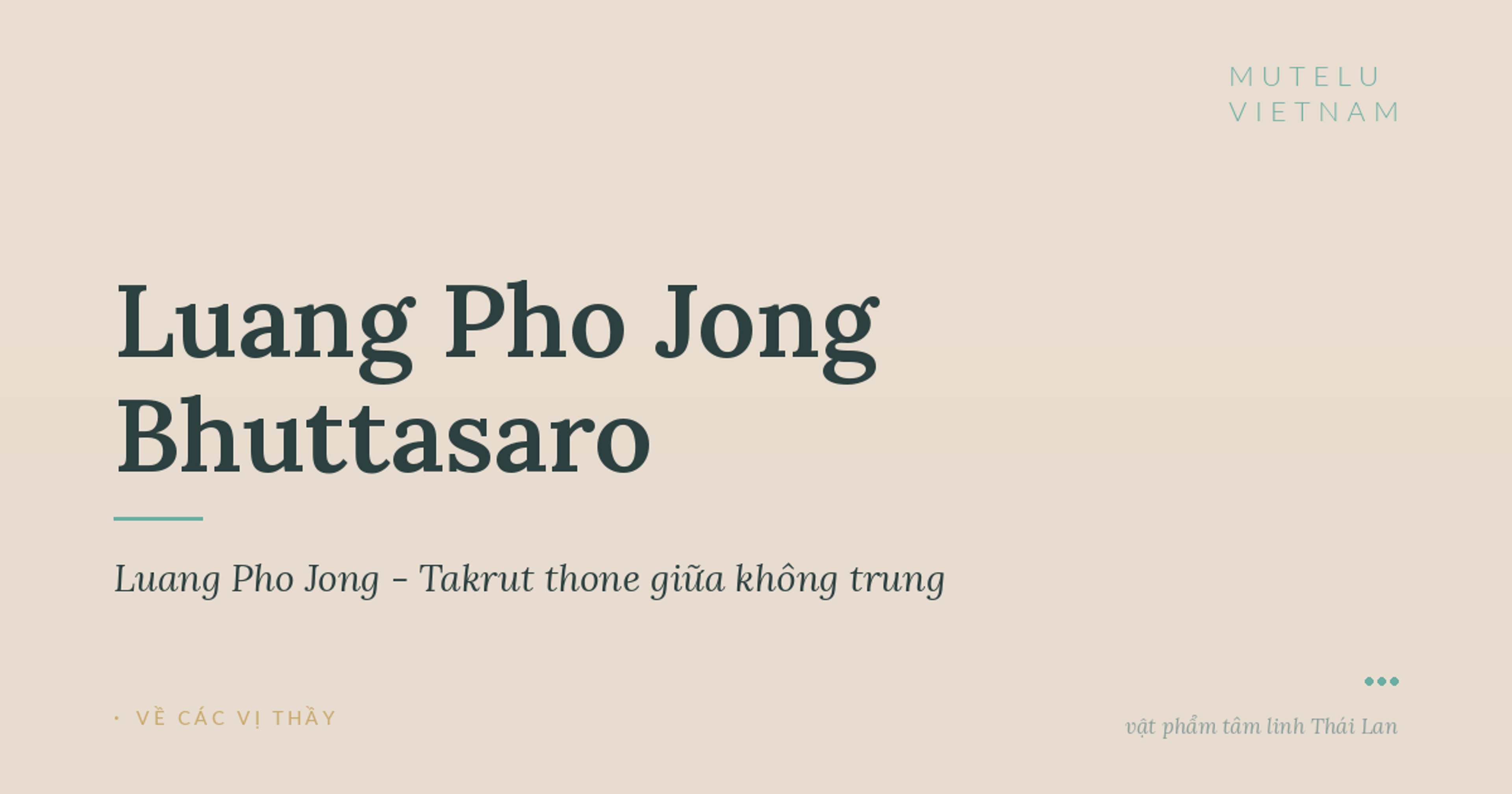 Luang Pho Jong - Takrut thone giữa không trung