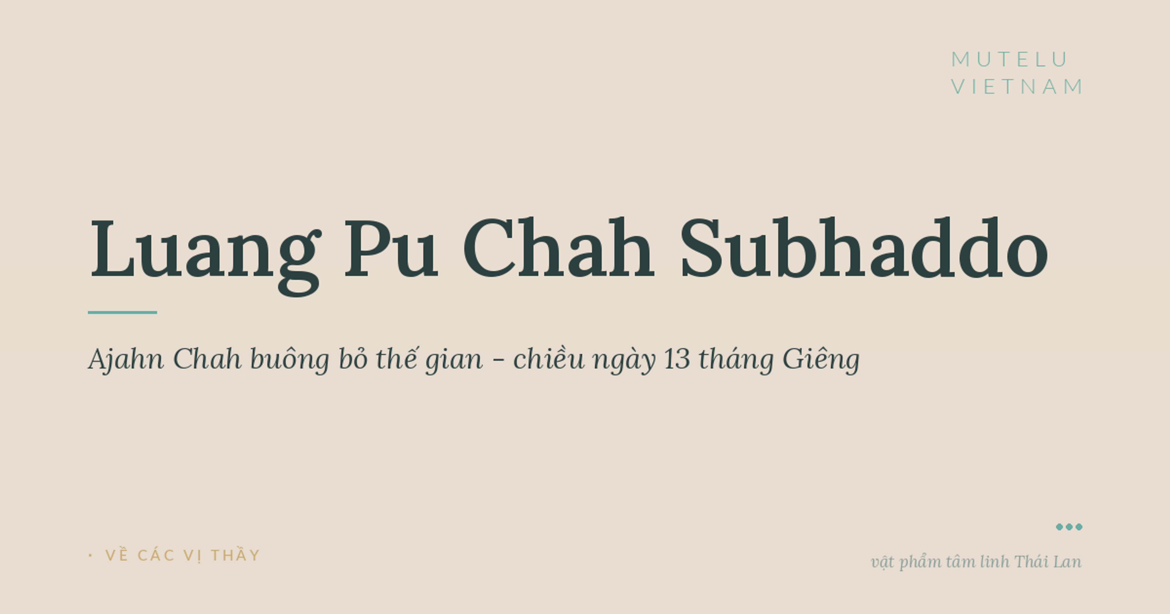 Ajahn Chah buông bỏ thế gian - chiều ngày 13 tháng Giêng