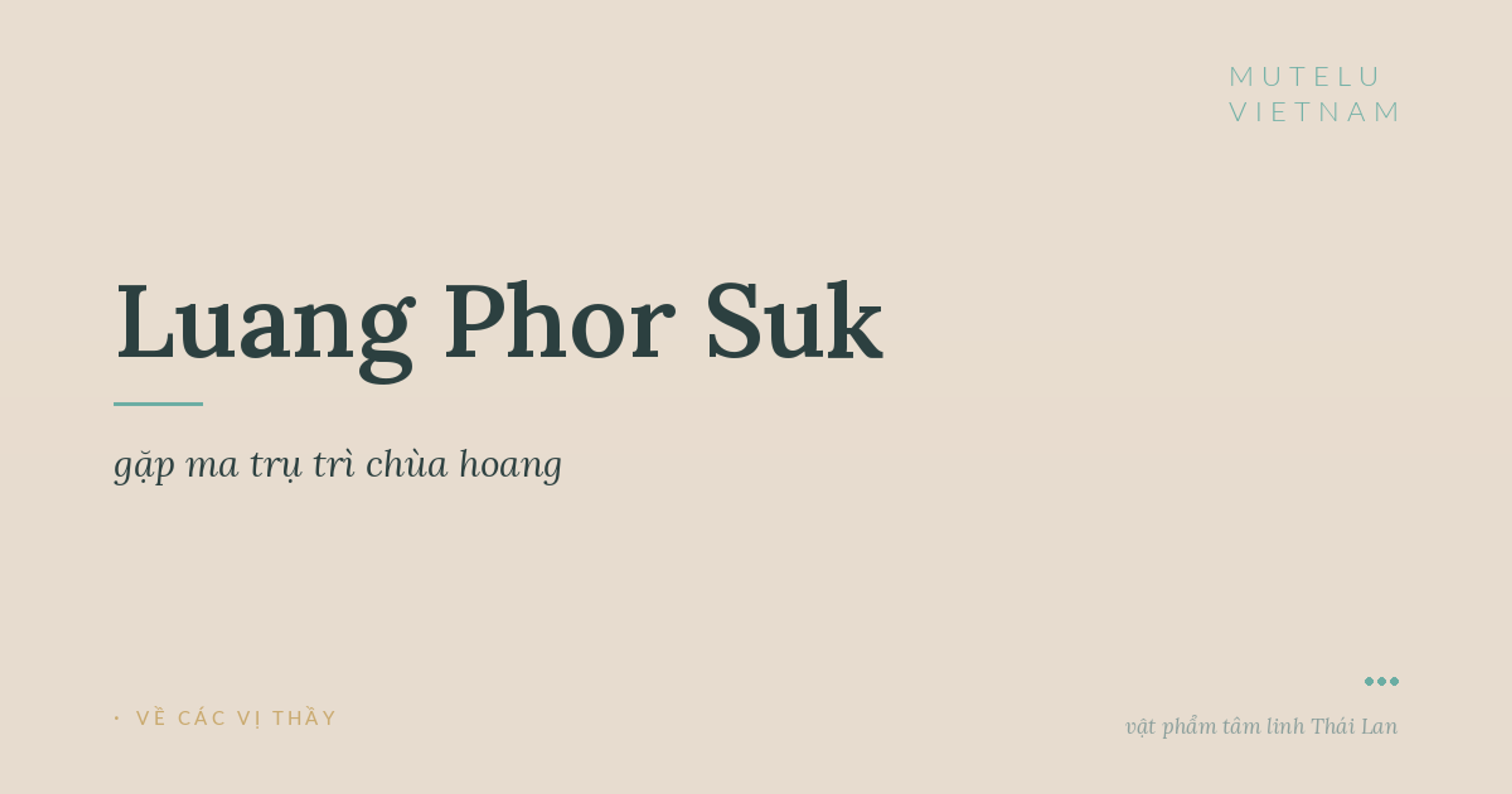 Luang Phor Suk gặp ma trụ trì chùa hoang