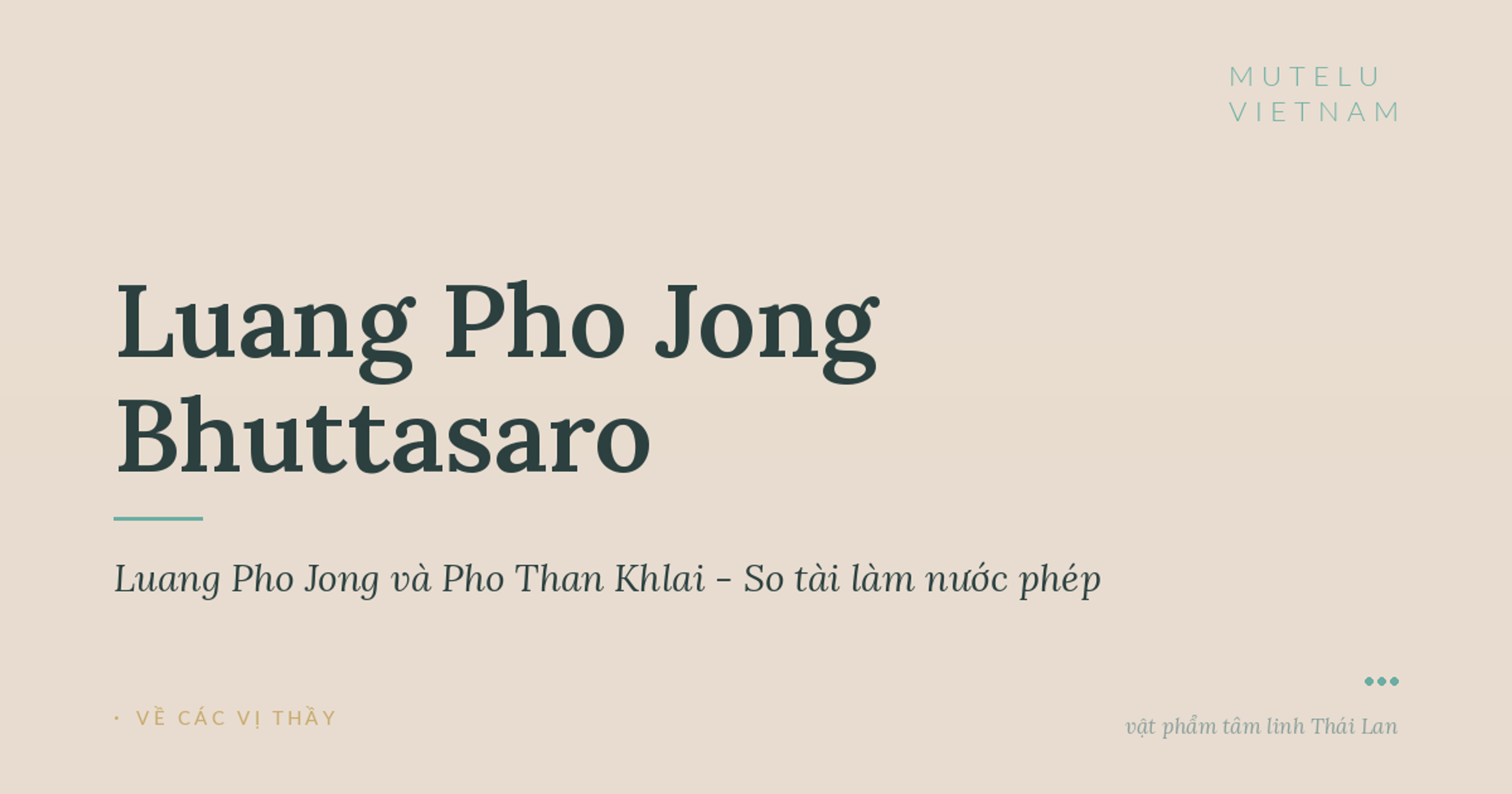 Luang Pho Jong và Pho Than Khlai - So tài làm nước phép