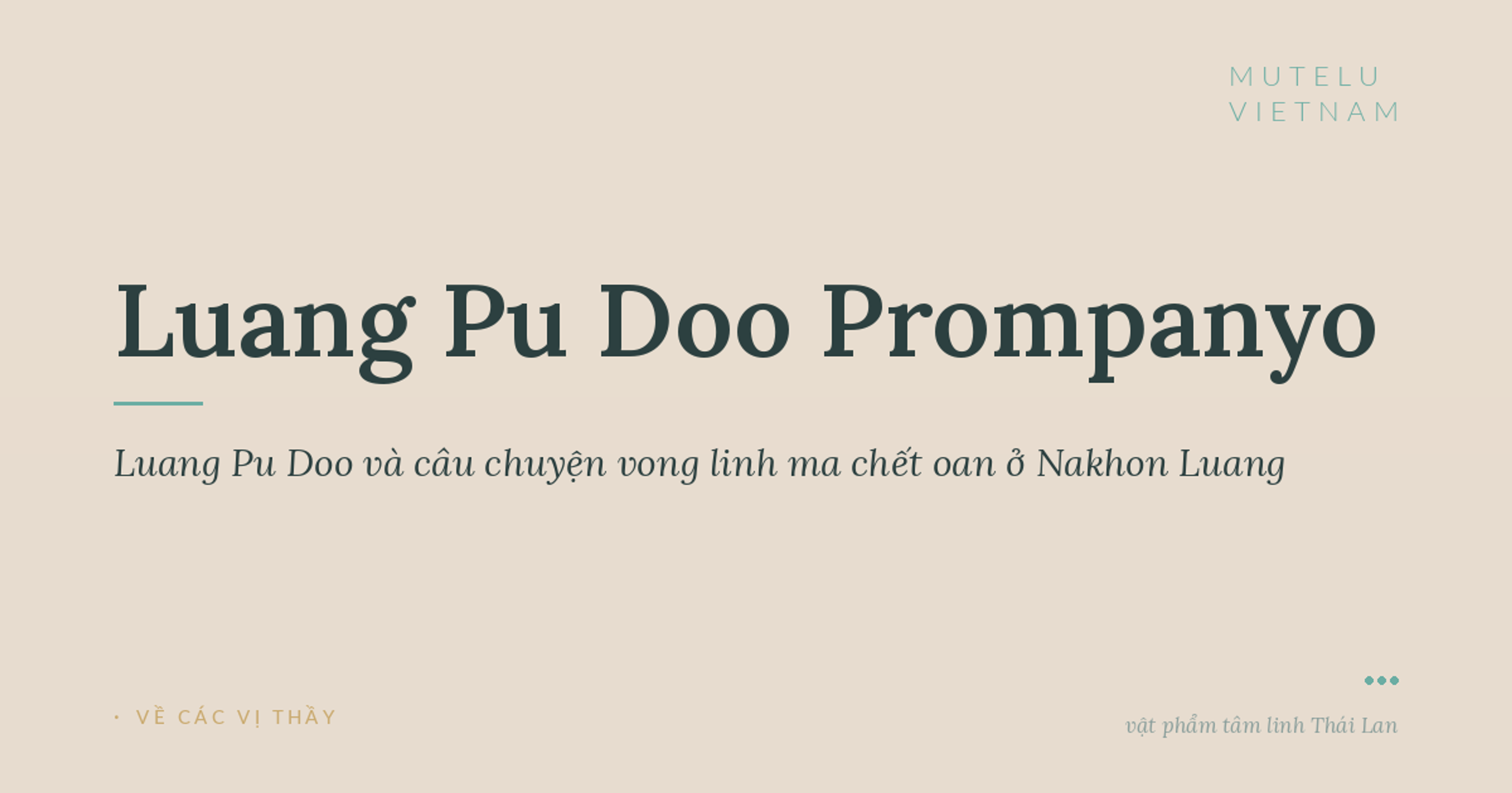 Luang Pu Doo và câu chuyện vong linh ma chết oan ở Nakhon Luang