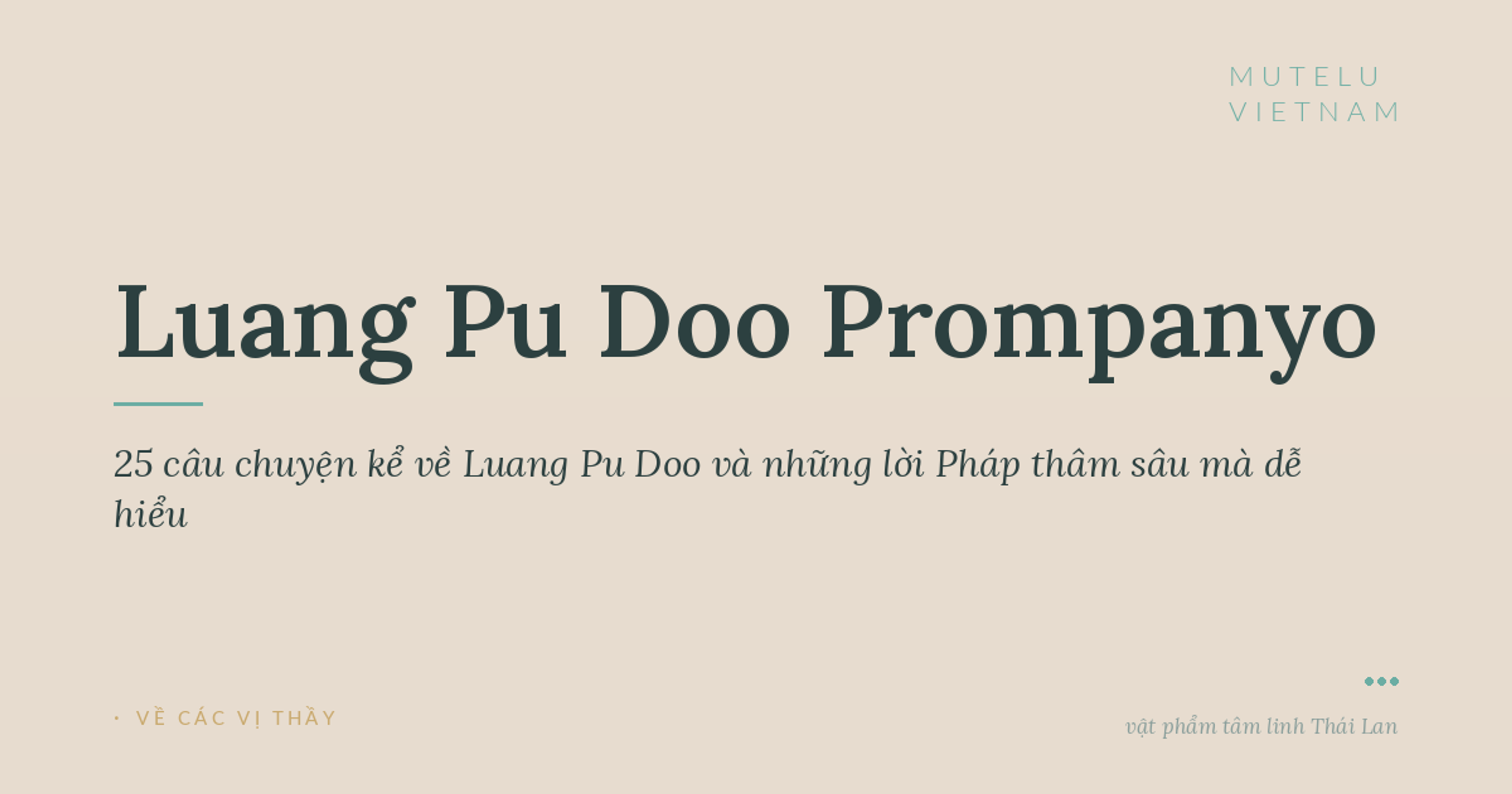 25 câu chuyện kể về Luang Pu Doo và những lời Pháp thâm sâu mà dễ hiểu