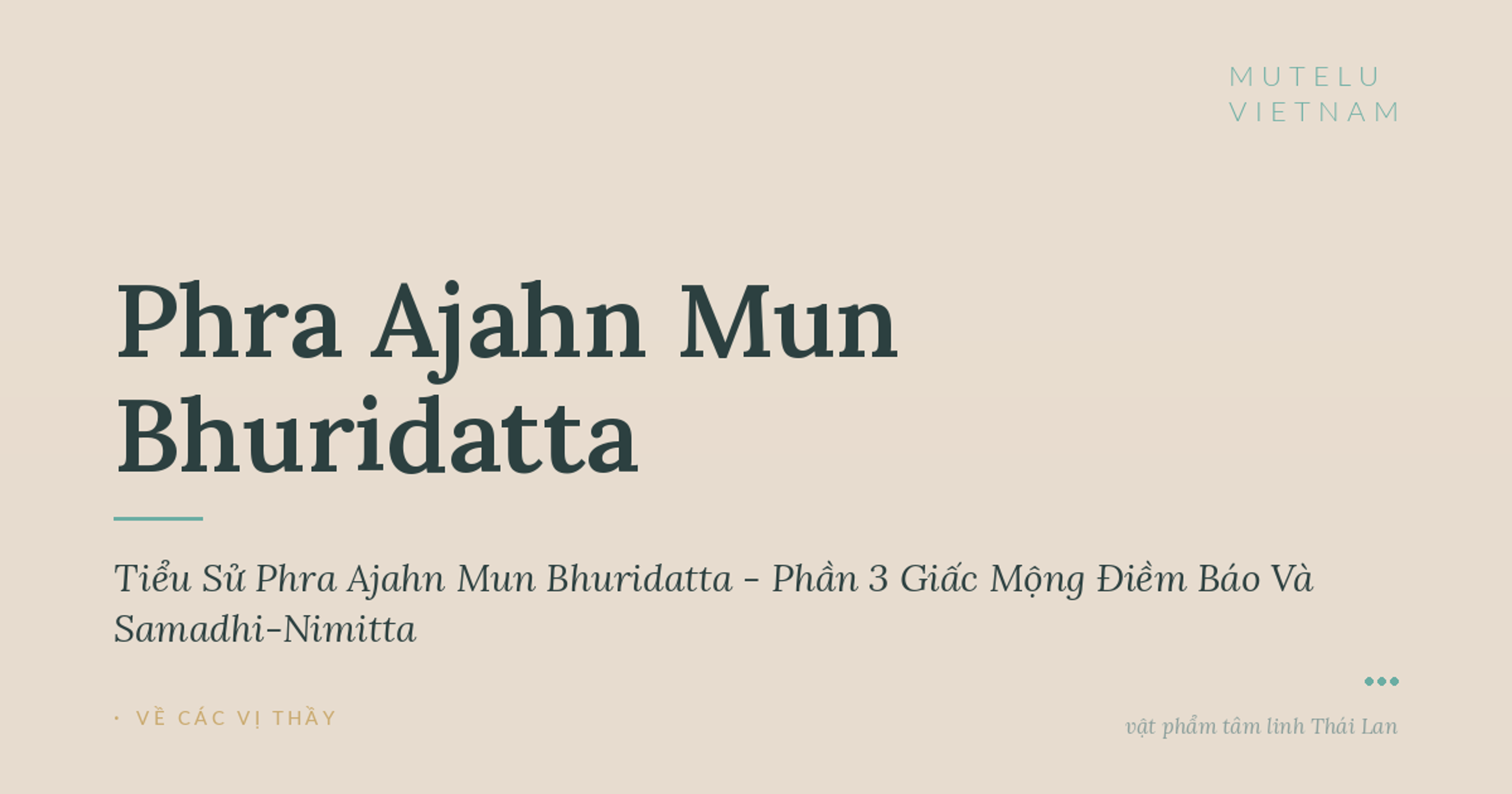 Tiểu Sử Phra Ajahn Mun Bhuridatta - Phần 3 Giấc Mộng Điềm Báo Và Samadhi-Nimitta