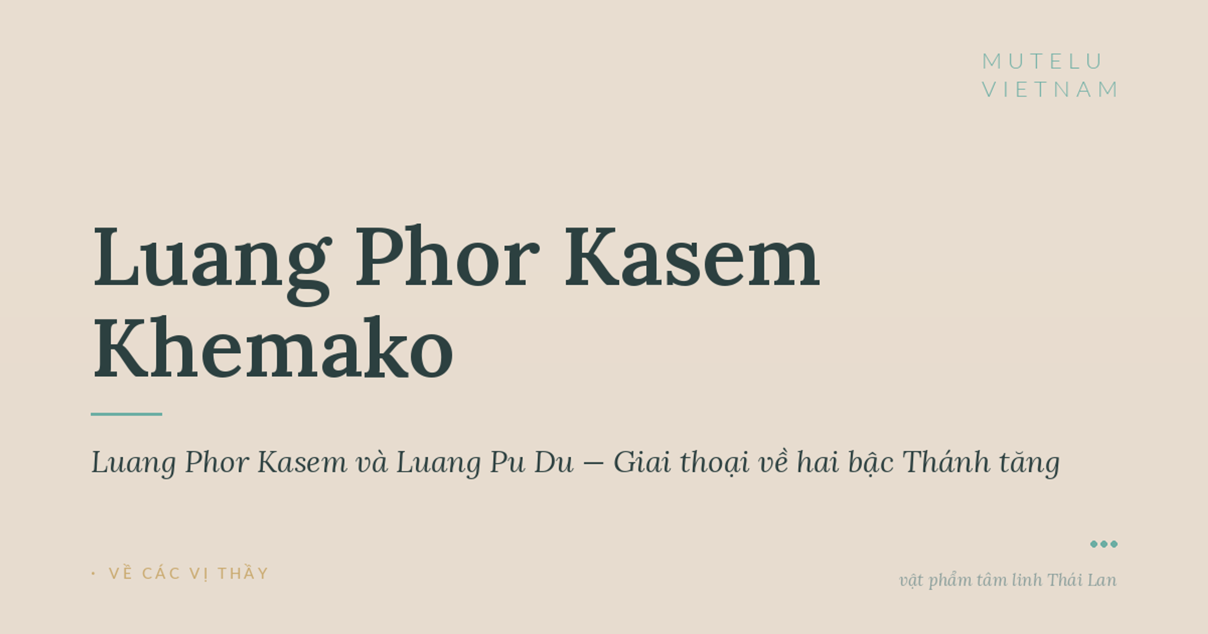 Luang Phor Kasem và Luang Pu Du — Giai thoại về hai bậc Thánh tăng