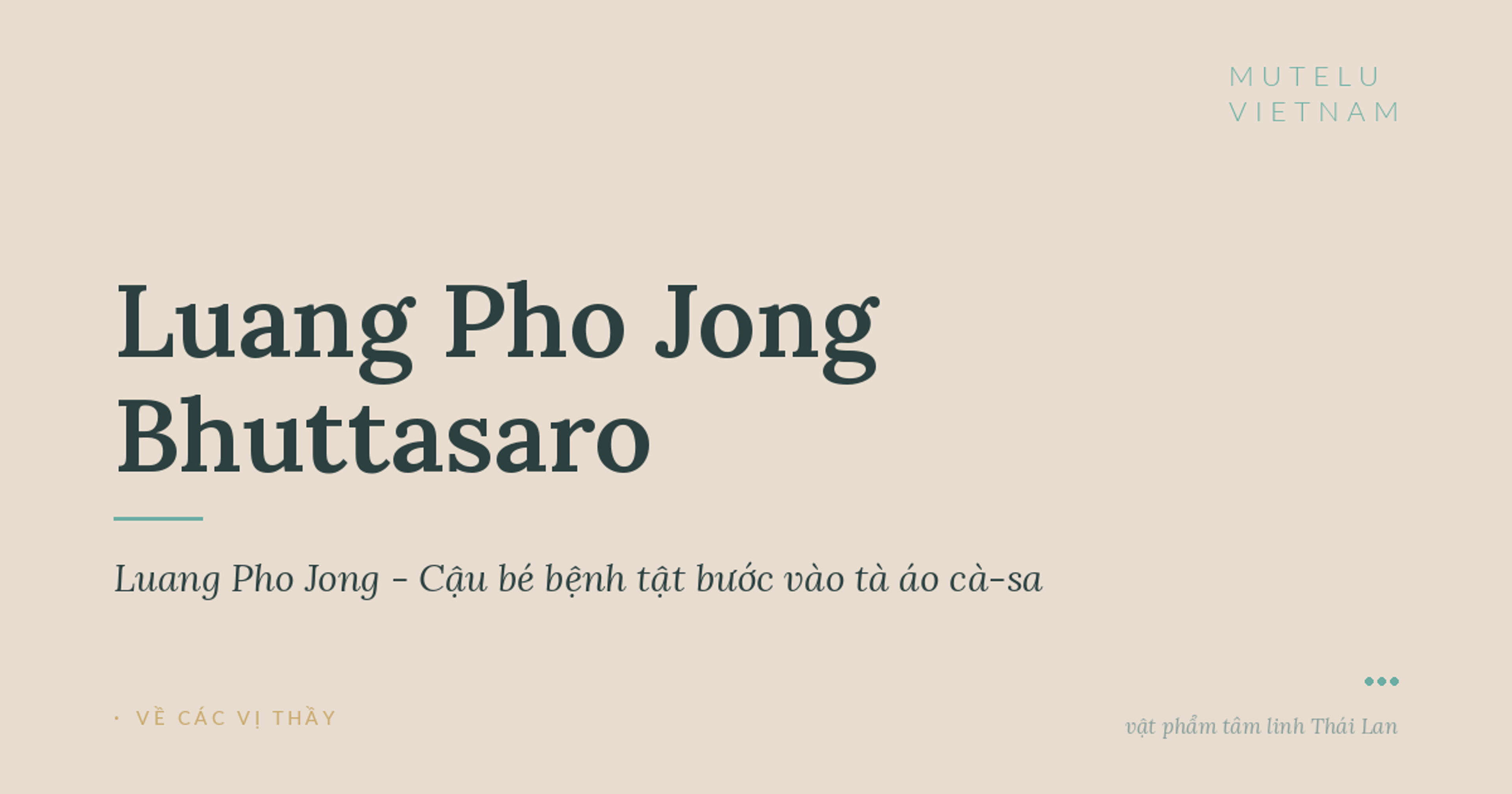 Luang Pho Jong - Cậu bé bệnh tật bước vào tà áo cà-sa