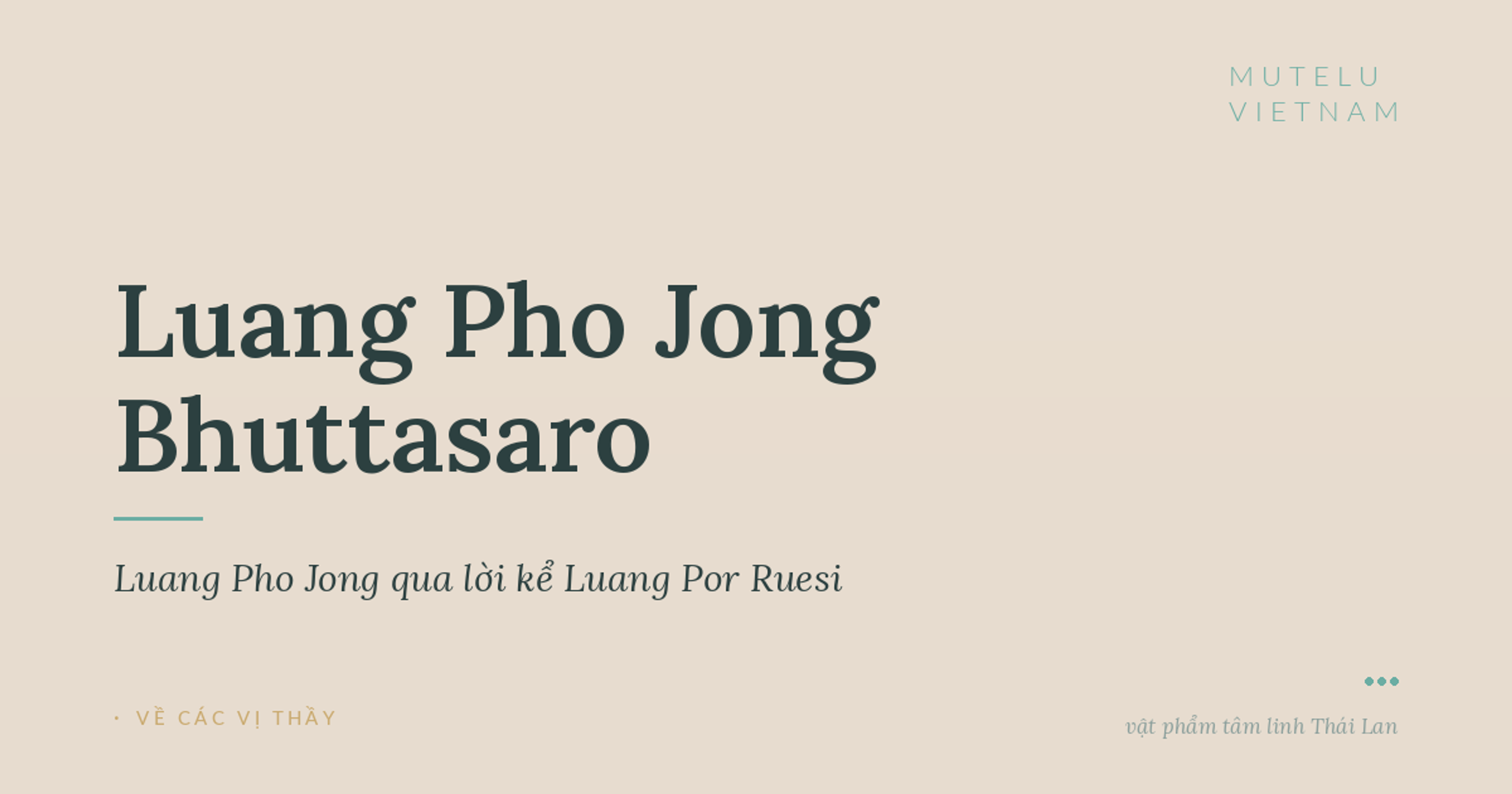 Luang Pho Jong qua lời kể Luang Por Ruesi