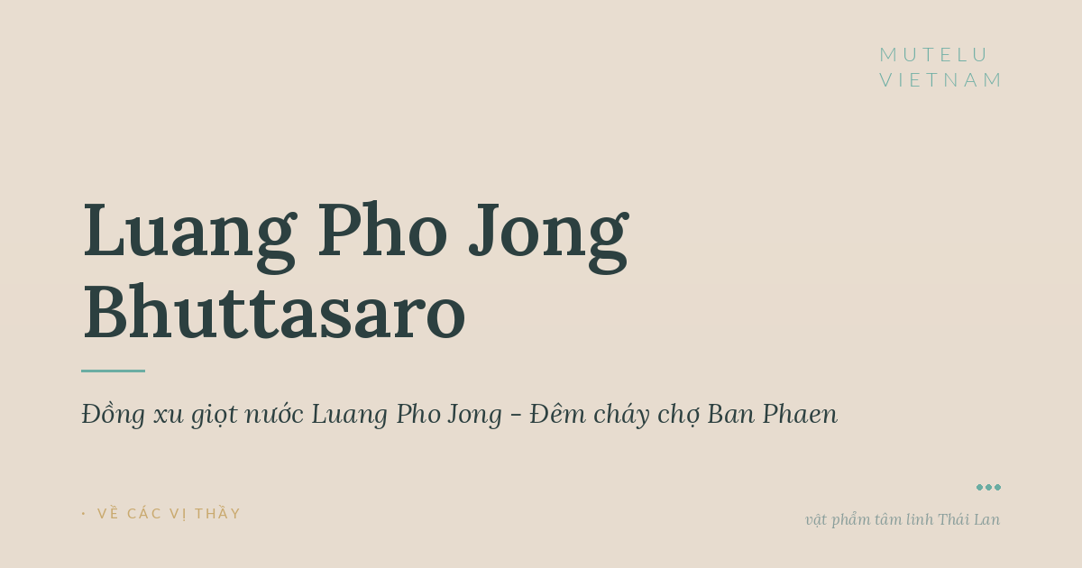 Đồng xu giọt nước Luang Pho Jong - Đêm cháy chợ Ban Phaen