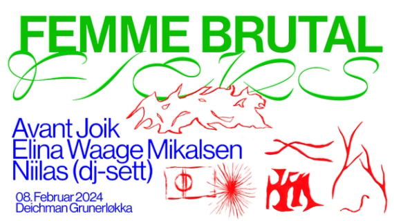 Femme Brutal X F/eks: Avant Joik, Elina Mikalsen Waage + Niilas (DJ)