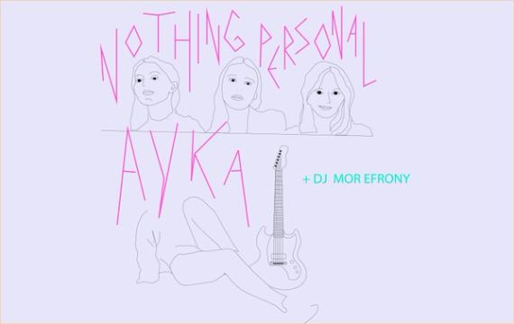 Femme Brutal: Nothing Personal + Ayka + Mor Efrony