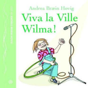 Ville Wilma! (Andrea Bræin Hovig m/band)