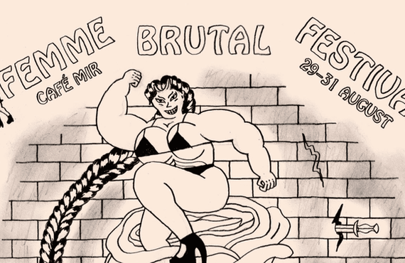 Femme Brutal Festival
