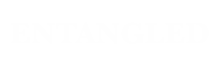 Entangled