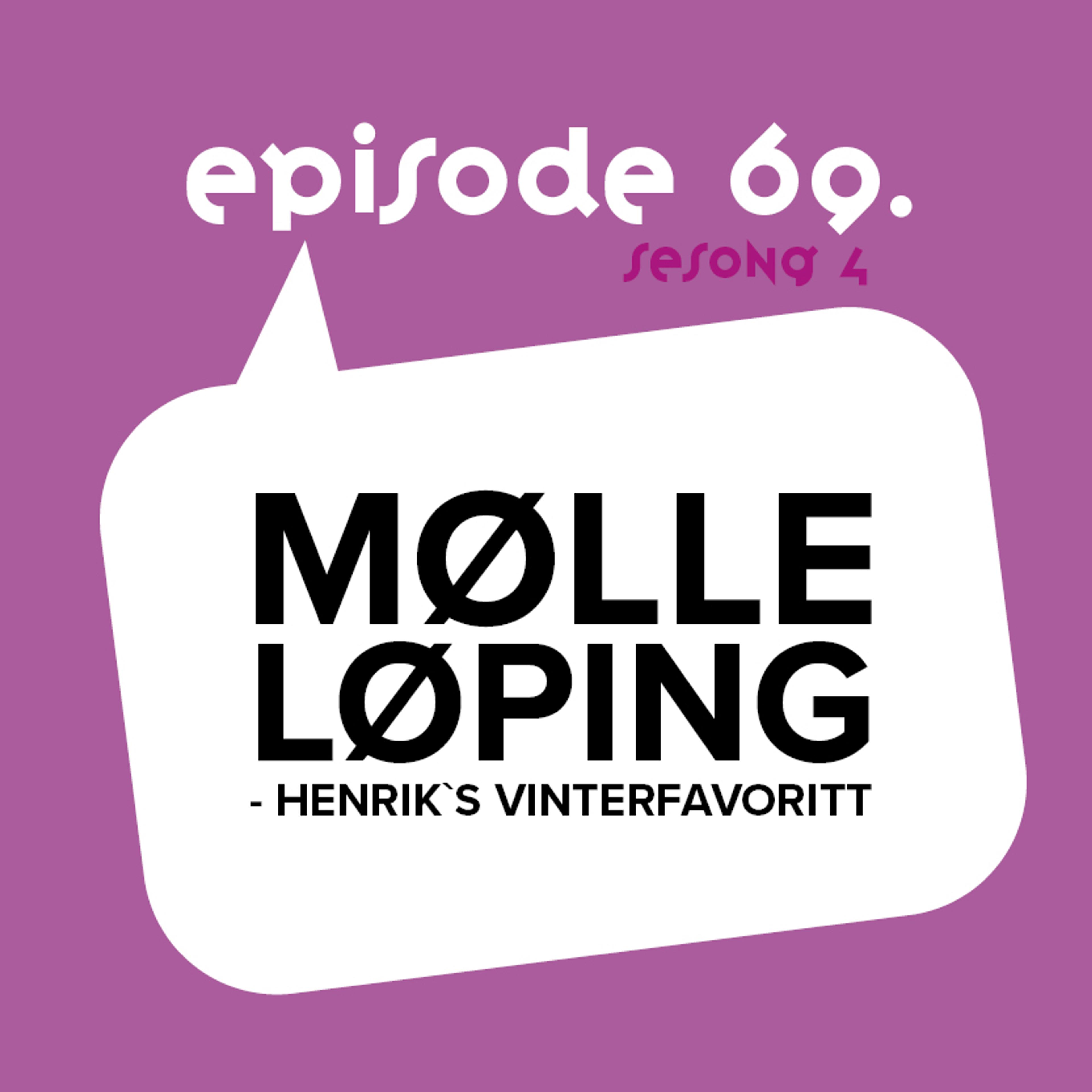 Løpeskopodden Episode 69: Mølleløping - Henrik`s favoritt