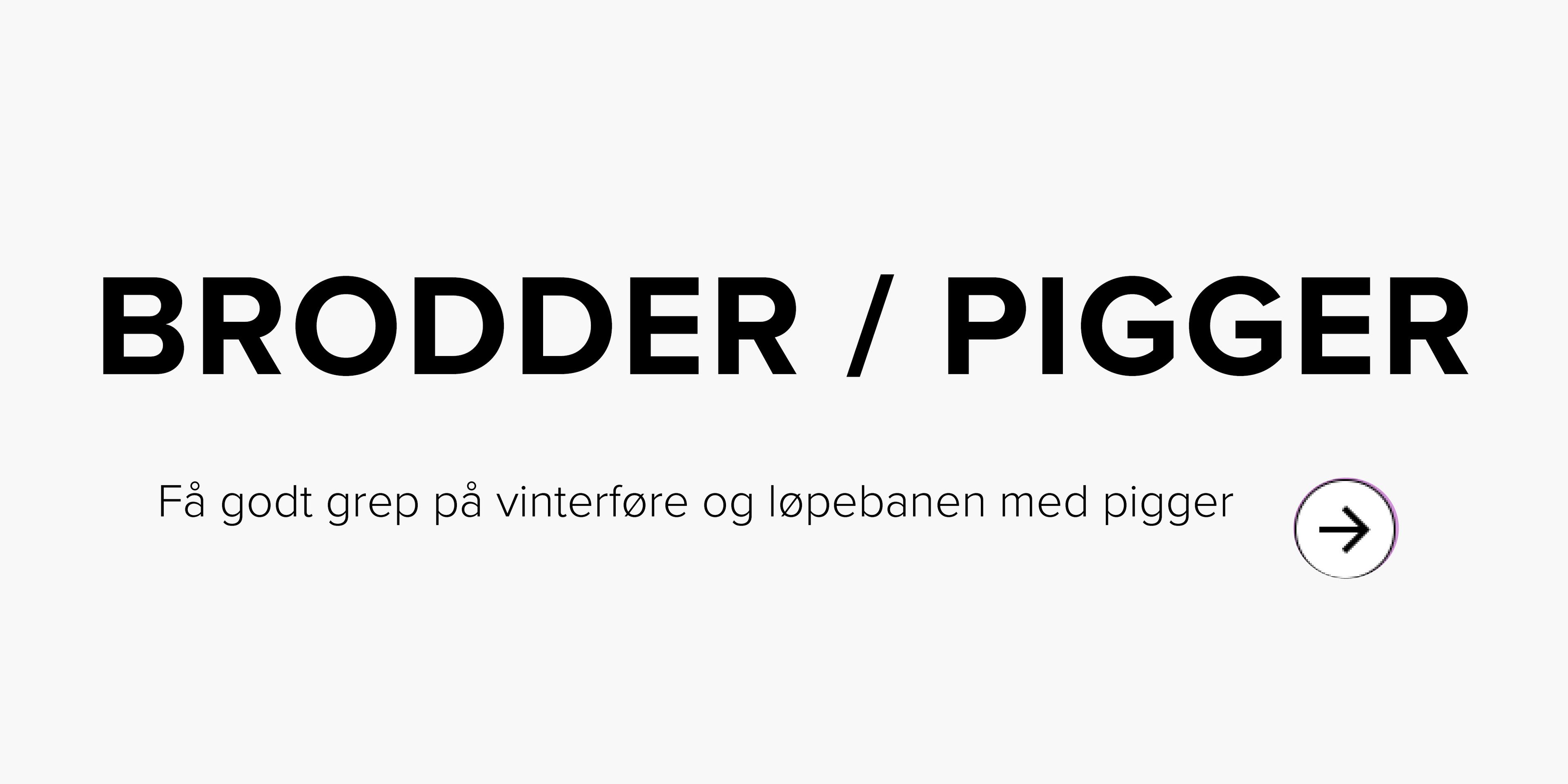 Brodder / Pigger Löplabbet