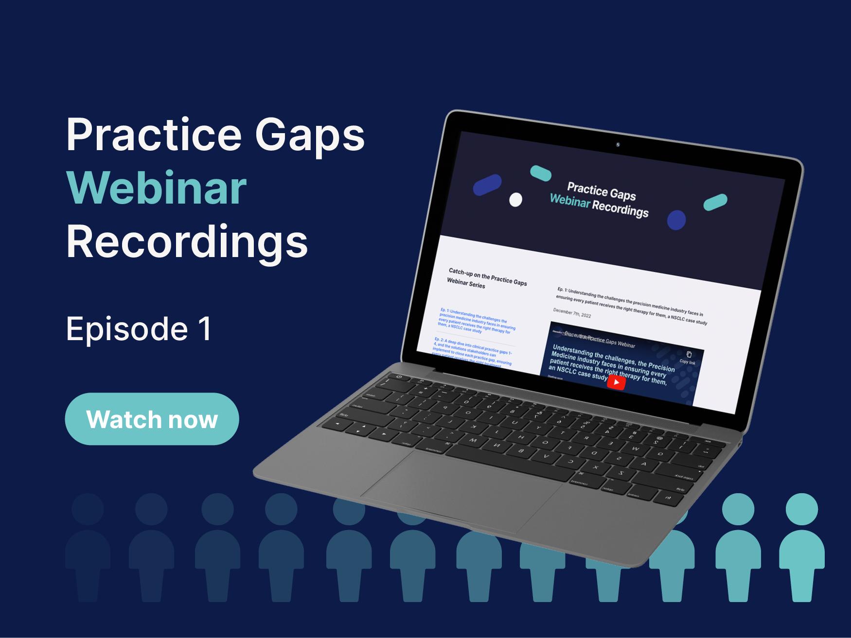 Practice Gaps Webinar Series: Part 1