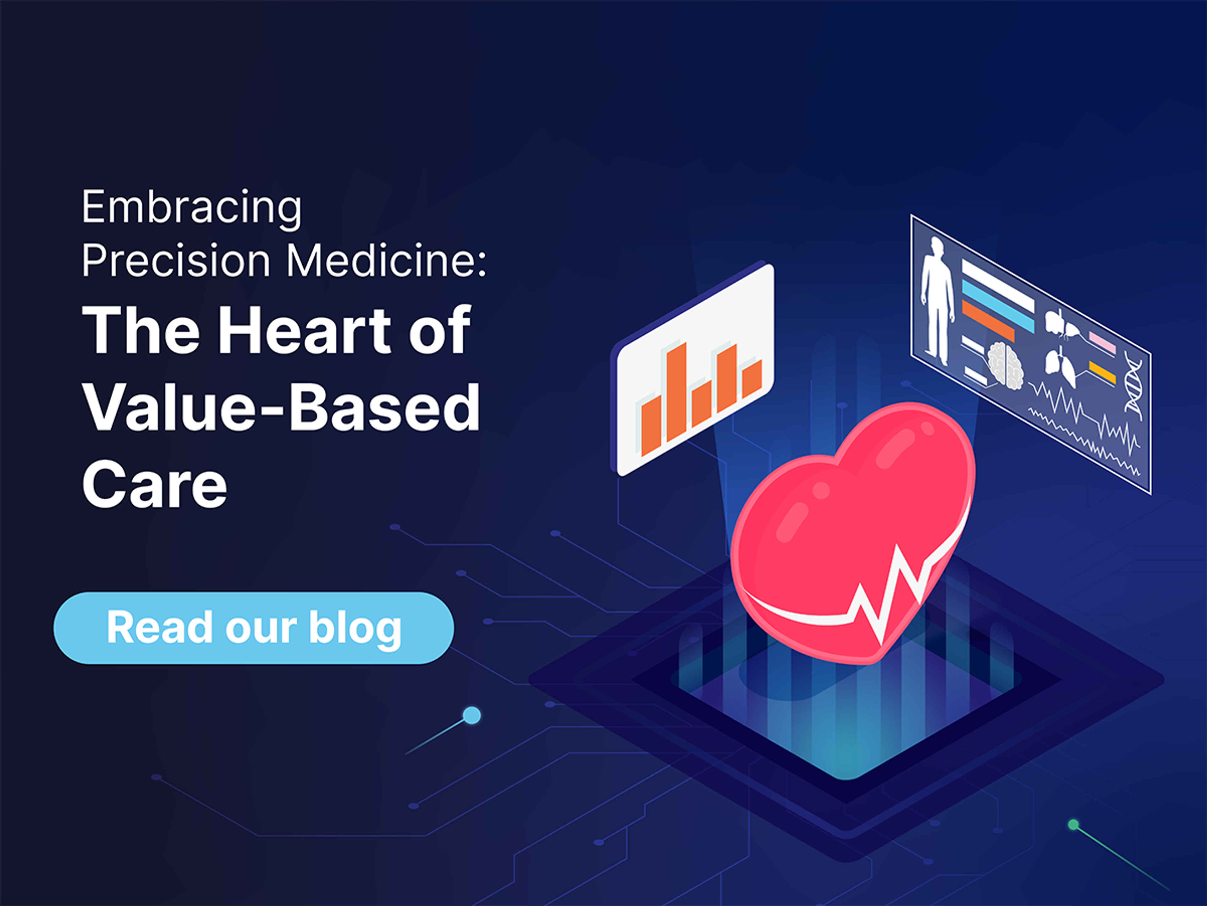 Embracing Precision Medicine: The Heart of Value-Based Care