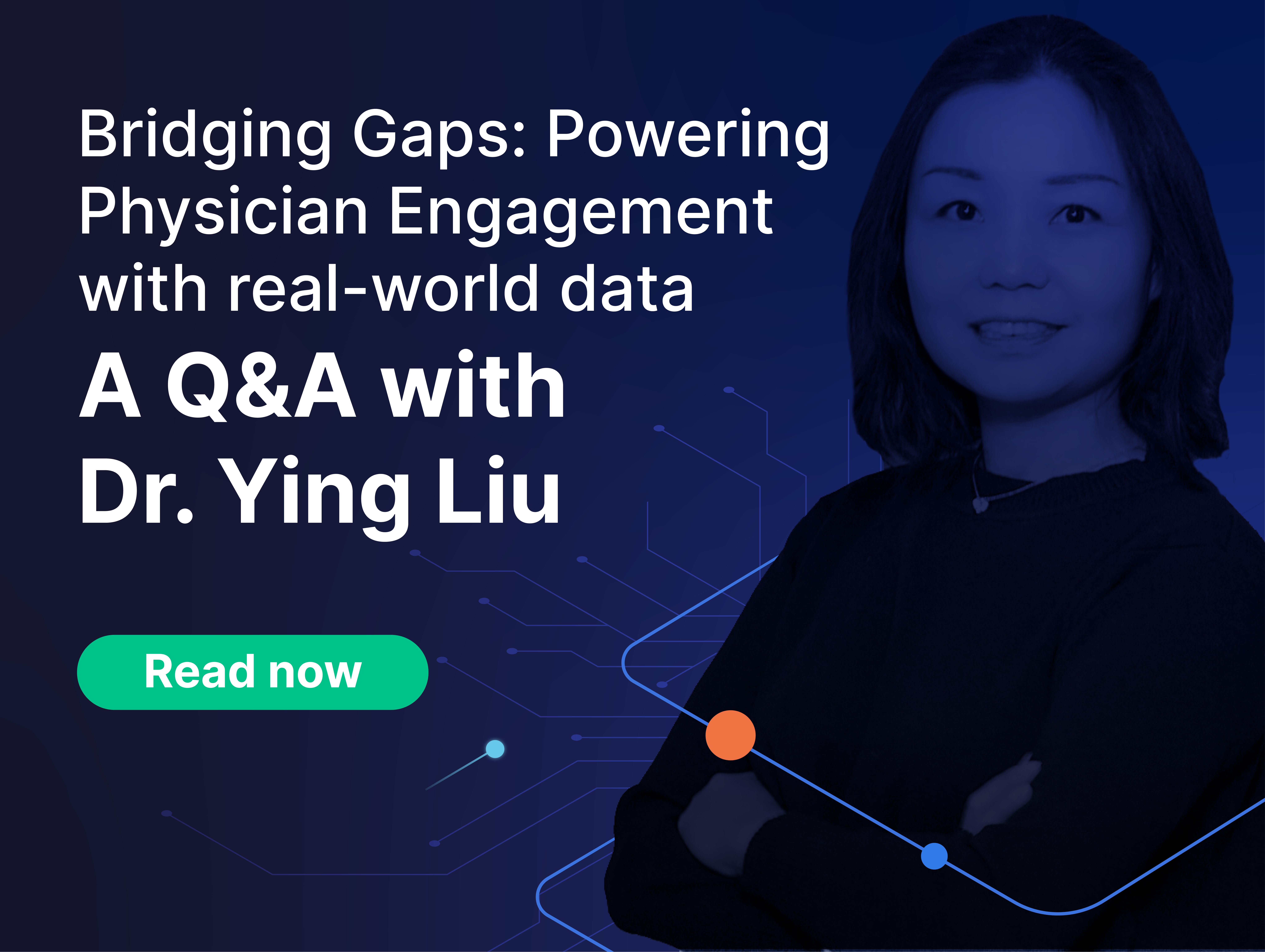 Closing the gaps in biomarker testing: A Q&A with precision medicine expert Dr. Ying Liu on real-time physician engagement