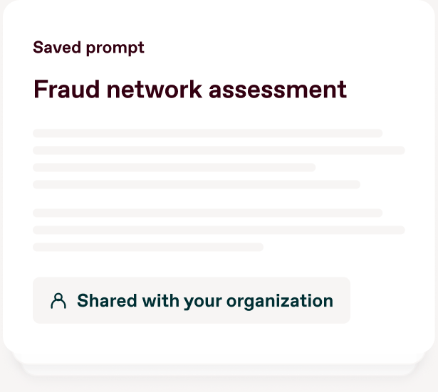 Product illustration: a saved prompt, “Fraud network assessment”, marked as shared with your organization.