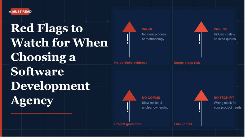 Red Flags to Watch for When Choosing a Software Development Agency