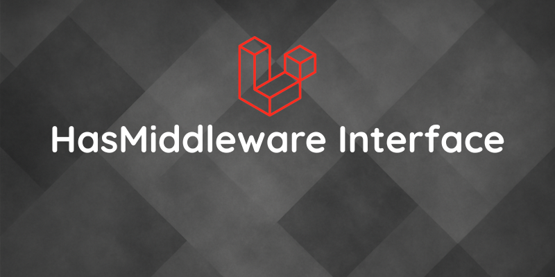 Laravel HasMiddleware Interface