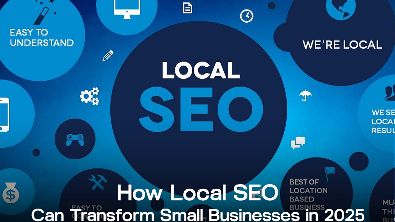 How Local SEO Can Transform Small Businesses in 2025