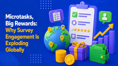 Microtasks, Big Rewards: Why Survey Engagement Is Exploding Globally