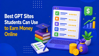Best GPT Sites Students Can Use to Earn Money Online