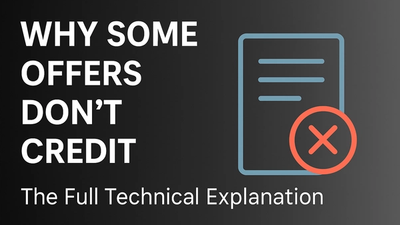 Why Some Offers Don’t Credit: The Full Technical Explanation