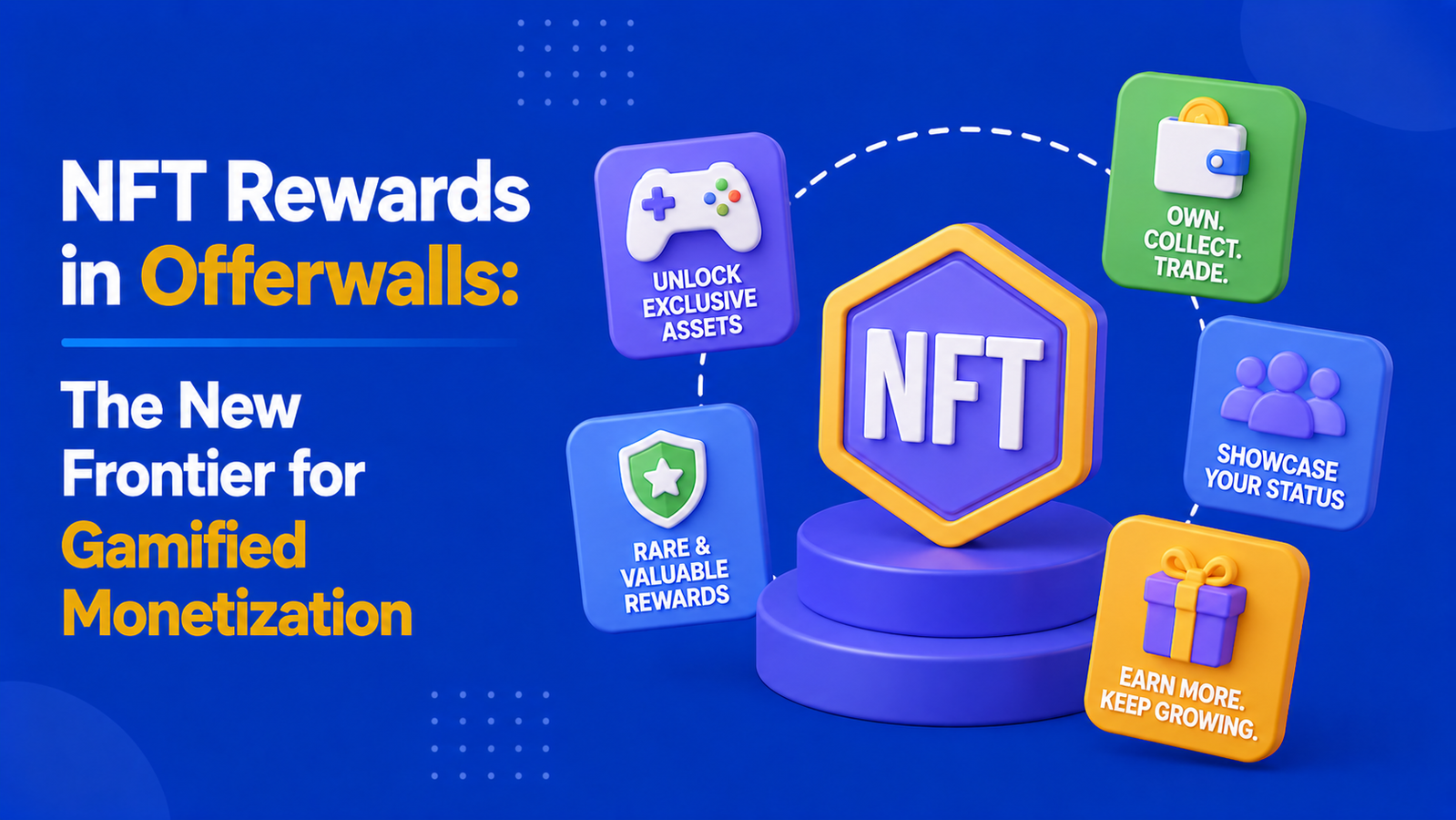 NFT Rewards in Offerwalls: The New Frontier for Gamified Monetization