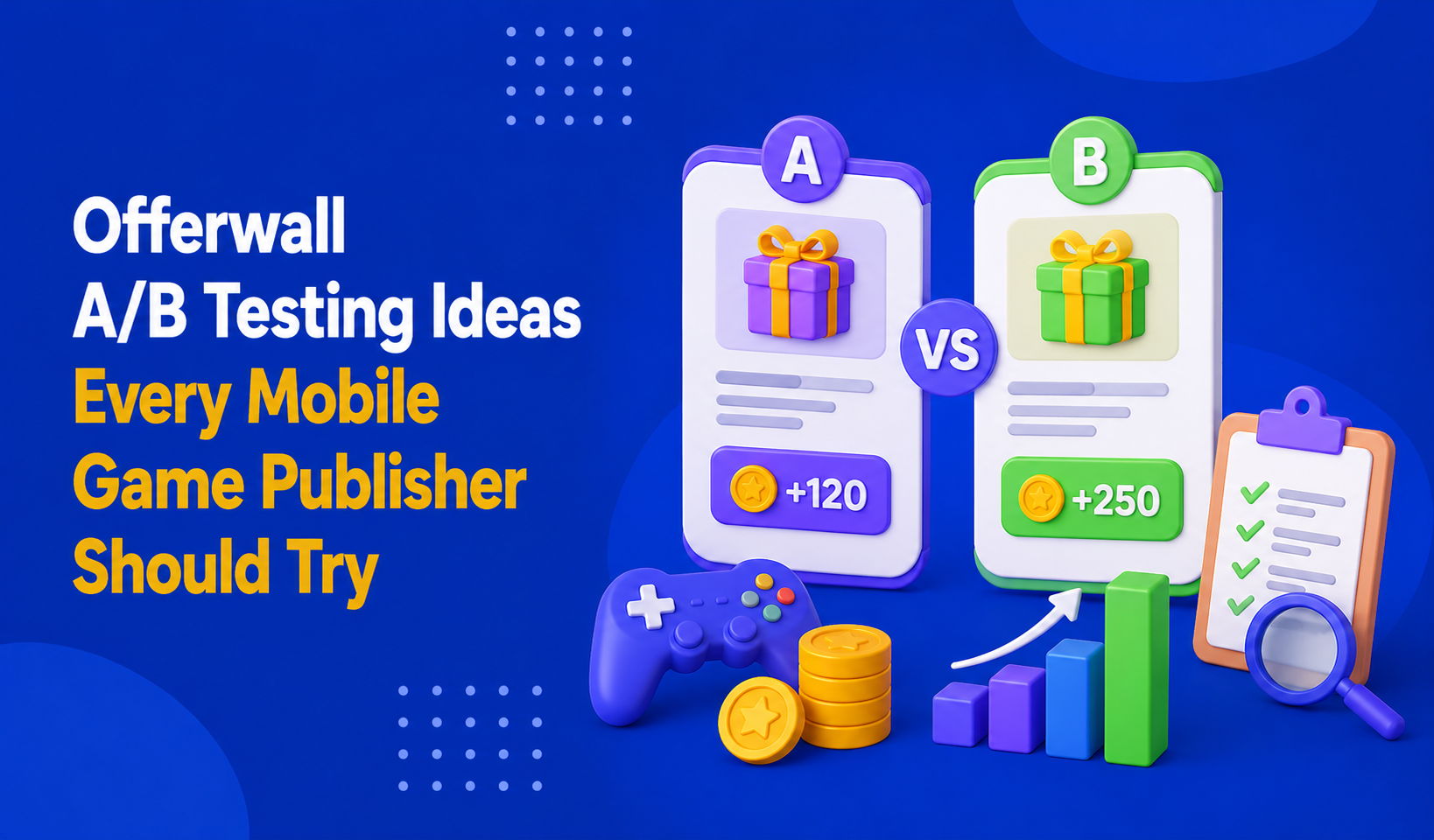 Offerwall A/B Testing Ideas Every Mobile Game Publisher Should Try