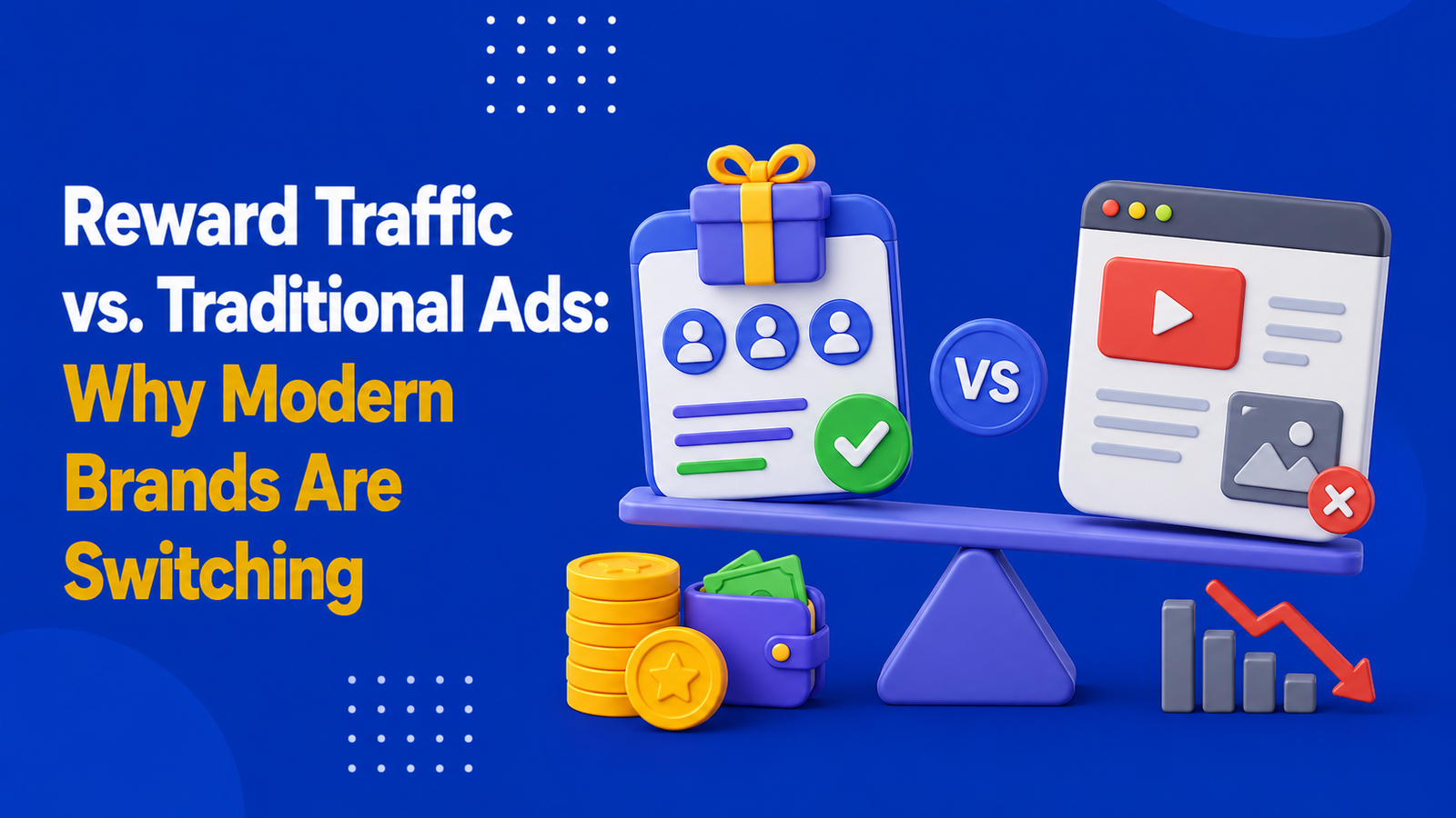 Reward Traffic vs. Traditional Ads: Why Modern Brands Are Switching