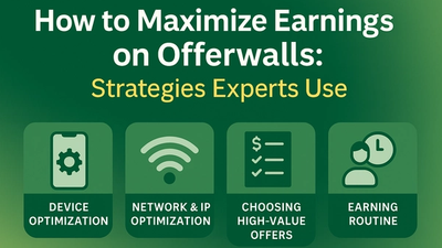 How to Maximize Earnings on Offerwalls: Strategies Experts Use (Part 1)
