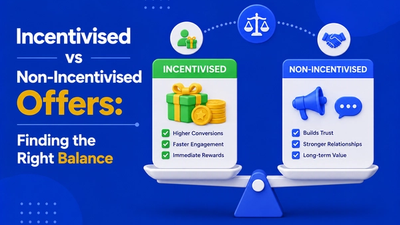 Incentivised vs Non-Incentivised Offers: Finding the Right Balance