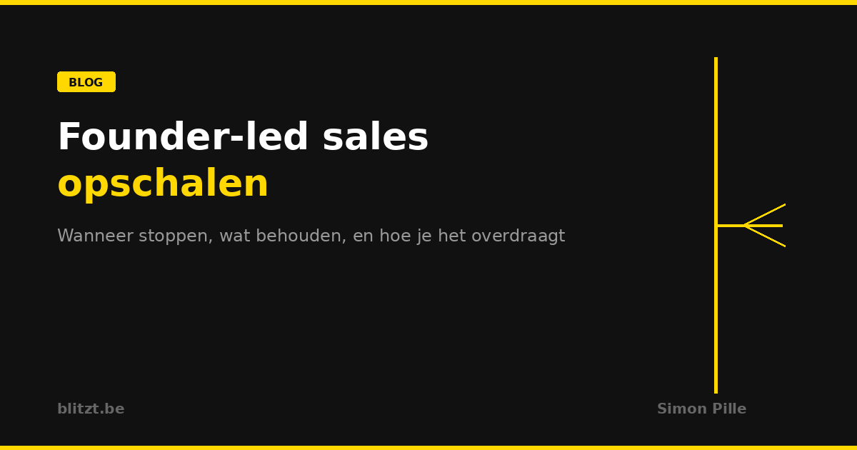 Founder-led sales opschalen: wanneer stoppen, wat behouden, en hoe je het overdraagt