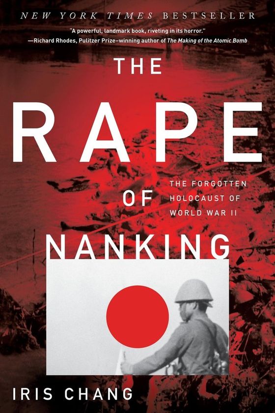 The Rape of Nanking: The Forgotten Holocaust of World War II cover