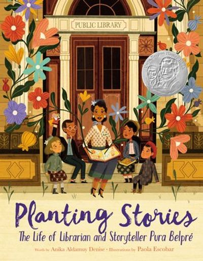 Planting Stories: The Life of Librarian and Storyteller Pura Belpré cover