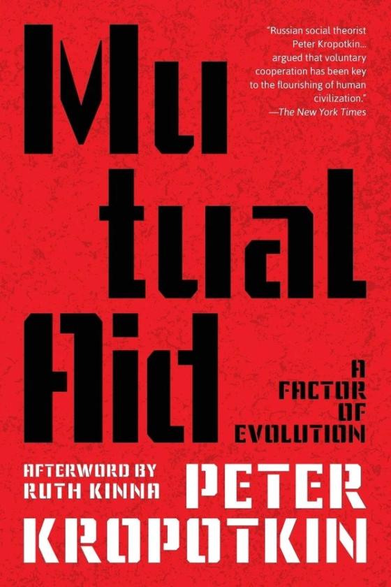 Mutual Aid: A Factor of Evolution cover