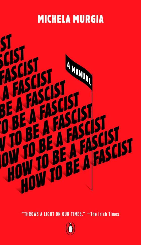 How to Be a Fascist: A Manual cover