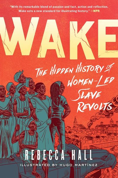 Wake: The Hidden History of Women-Led Slave Revolts cover