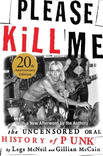 Please Kill Me: The Uncensored Oral History of Punk cover