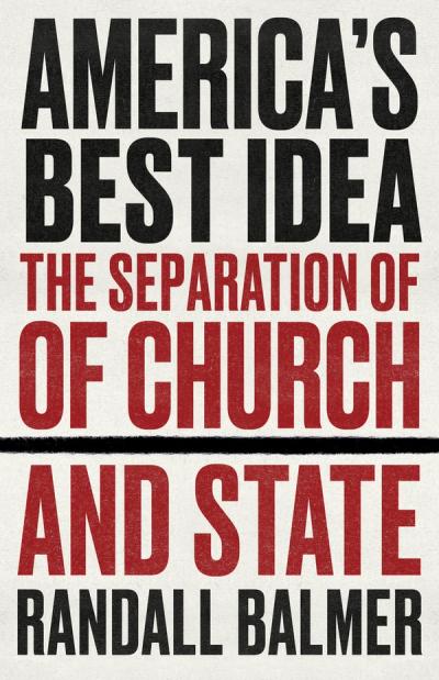 America’s Best Idea: The Separation of Church and State cover