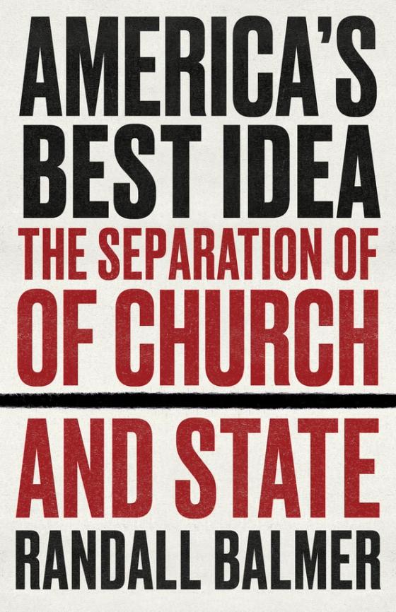 America’s Best Idea: The Separation of Church and State cover