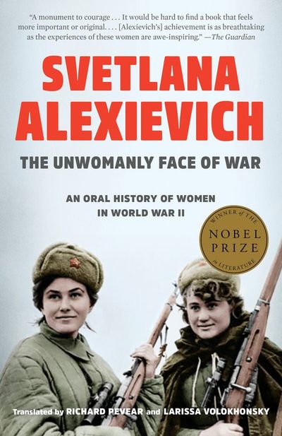 The Unwomanly Face of War: An Oral History of Women in World War II cover