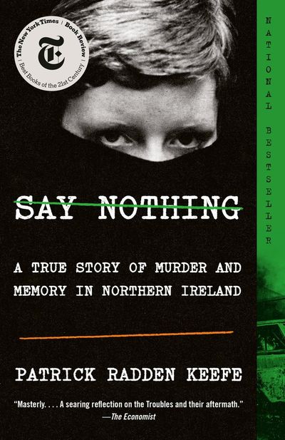 Say Nothing: A True Story of Murder and Memory in Northern Ireland cover