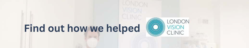 London Vision Clinic Case Study