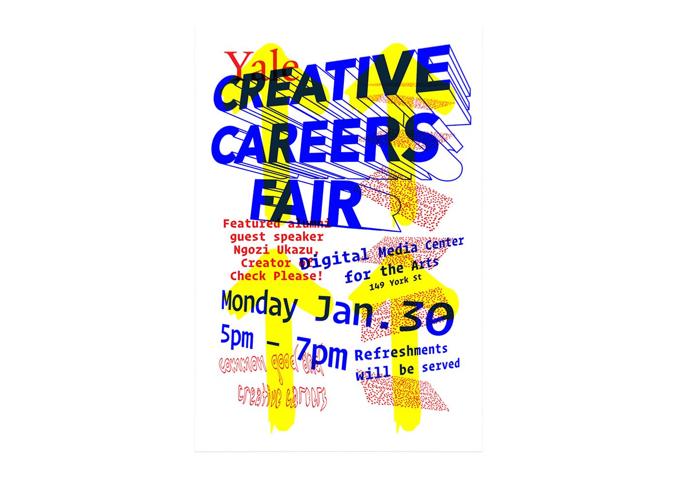 Creative poster design with red, yellow, and blue overprint, arrows, hand writing, and typography for the Yale Creative Careers Fair at the Yale Digital Media Center for the Arts.