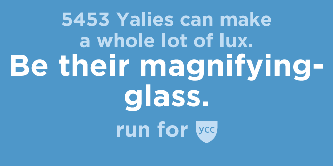 Blue social media graphic, which reads: 5453 Yalies can make a whole lot of lux. Be their magnifying-glass. Run for YCC.