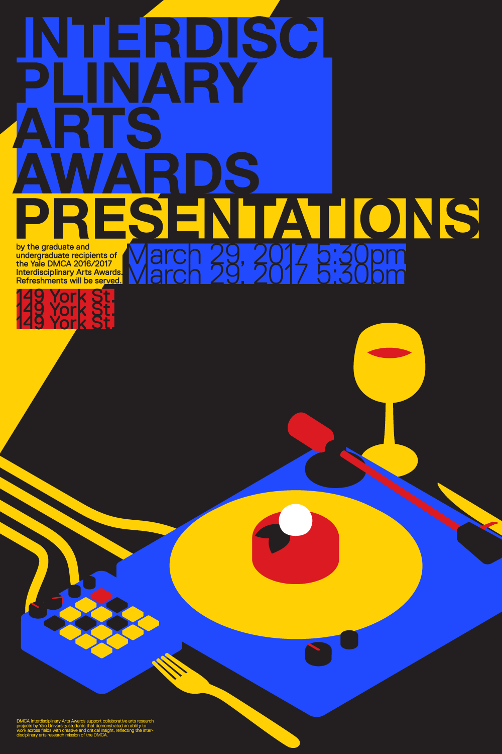 Interdisciplinary Arts Awards Presentation poster with a blue, red, and yellow illustration of a DJ’s turntable. On the turntable is a plate with desert. Next to it are a fork, knife, and glass of wine.